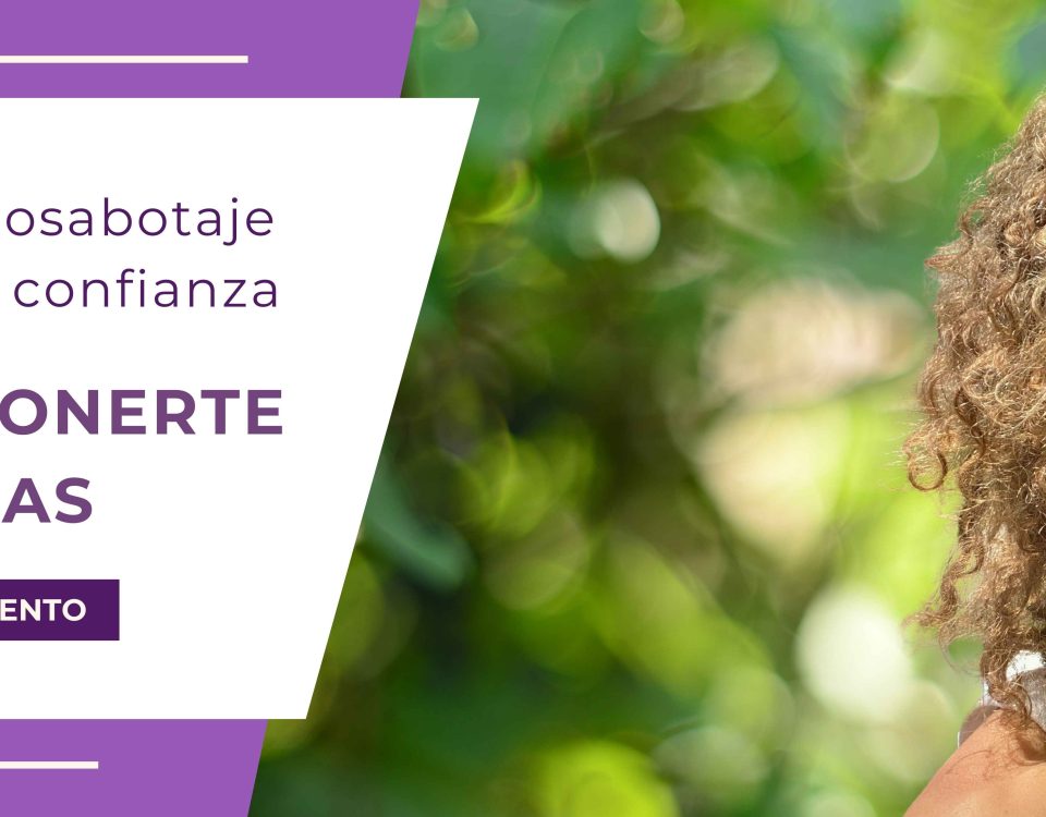 El Autosabotaje y la Culpa, como salir de ahí.