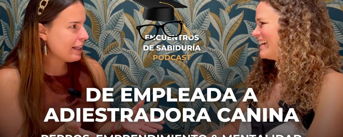 ANGELA PADRON POL de Adiestramiento Canino Consciente Koguau - Podcast con Silvina Hood 29.08.2025